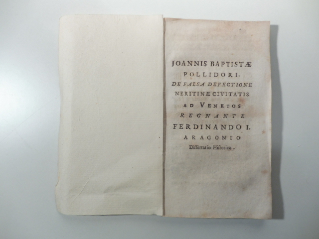 De falsa defectione Neritinae Civitatis ad Venetos regnante Ferdinando I Aragonio dissertatio historica